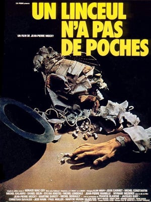 Un linceul n’a pas de poches, un film de Jean-Pierre Mocky