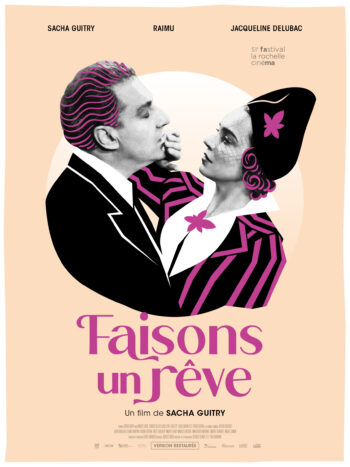 Faisons un rêve, un film de Sacha Guitry