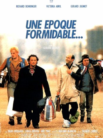 Une époque formidable, un film de Gérard Jugnot