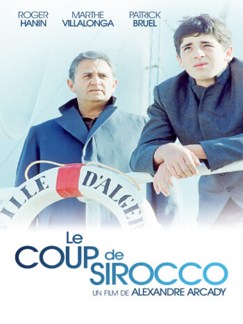 Le Coup de sirocco, un film de Alexandre Arcady