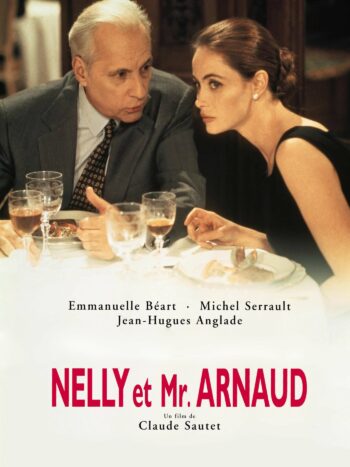 Nelly et Monsieur Arnaud, un film de Claude Sautet